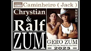 Chrystian & Ralf - Caminheiro - Gero_Zum...