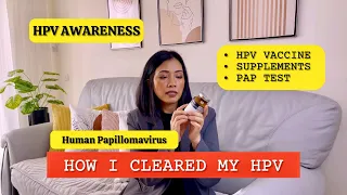 How I cleared my HPV - Human Papillomavirus