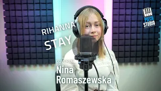 Rihanna "STAY" | covered by Nina Romaszewska