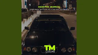 Reketir (Remix) (Original Motion Picture Soundtrack)