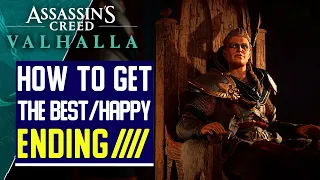 How to get the Best/Happy Ending - Assassin's Creed Valhalla