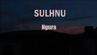 Sulhnu - Ngura (Official Video)