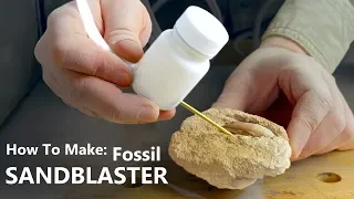 How to Make a Mini Sandblaster (and blast fossils out of rock)
