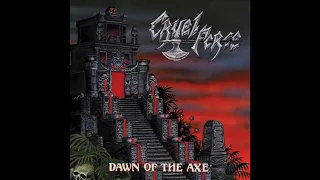 Cruel Force (Germany) - Dawn of the Axe (Full Length) 2023