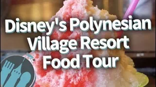 Disney World Food Tour: EVERYTHING to Eat at Disney's Polynesian Village Resort