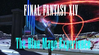 Final Fantasy XIV: The Blue Mage Experience 2022