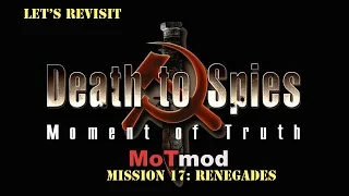 Let's Replay Death to Spies Moment of Truth: MoTmod Mission 17 - Renegades