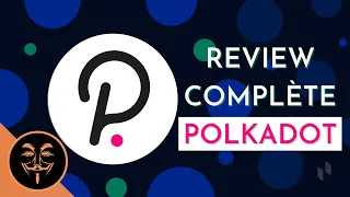 Polkadot : Futur Base Du Web 3.0 - Quel Potentiel Pour le DOT En 2022?