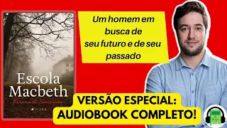 Audiobook ESCOLA MACBETH COMPLETO | Fernando Tomazoni