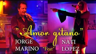 AMOR GITANO , Jorge Marino feat Nati López - cover A. Fernández y Beyonce