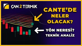 Cante Hisse Analiz - Yorum - Son Dakika - Neden Düşüyor - Teknik - Çan2 Termik - Halka Arz - Borsa