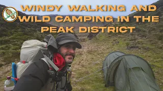 Wild Camping and Hiking Adventure in the Peak District - Battling the Elements on Kinder Scout