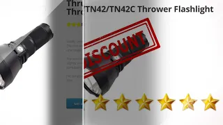 ThruNite TN32 UT/TN42/TN42C Thrower Flashlight  | Review and Discount