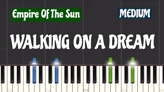 Empire Of The Sun - Walking On A Dream Piano Tutorial | Medium