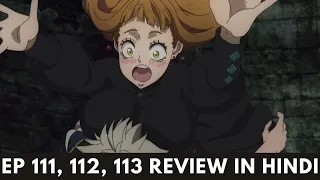 Black clover episode 111, 112 ,113 Review in Hindi