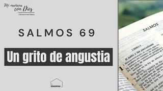 Salmos 69 | Un grito de angustia | Devocional