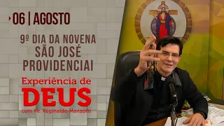 Experiência de Deus | 06-08-2022 | 9º Dia da Novena de São José Providenciai