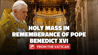 From the Vatican | Holy Mass for Pope Benedict XVI on the First Anniversary of His Passing | 2023