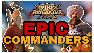 THE BEST EPIC COMMANDER IN RISE OF KINGDOMS