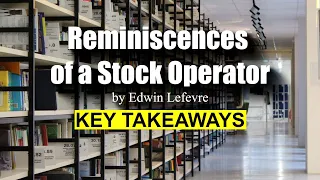 Reminiscences of a Stock Operator by Edwin Lefevre