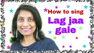 #187 | How to sing Lag ja gale | RAAG PAHARI | Taal dadra | English Notations