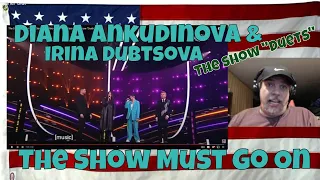 The Show Must Go On – Diana Ankudinova & Irina Dubtsova. The show "Duets" - REACTION - so good!!!