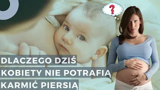 Dlaczego dziś kobiety "nie potrafią" karmić piersią❓🤔