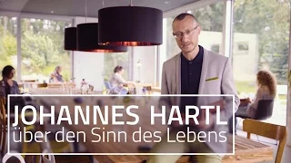 Johannes Hartl über den Sinn des Lebens