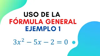 Fórmula General | Ejemplo 1 | Súper fácil | Paso a paso | Ecuaciones de segundo grado