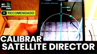 Satellite Director: como calibrar para um perfeito apontamento da antena parabólica
