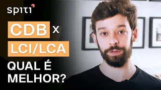 Como escolher entre CDB, LCI e LCA