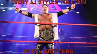 Every AJ Styles Title Win in TNA Wrestling (Reupload)