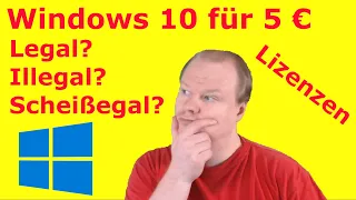 Windows 10 für 5 Euro kaufen - Legal? Illegal? Scheißegal? | Lizenzen