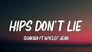 Shakira - Hips Don't Lie (Lyrics) ft. Wyclef Jean