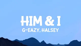 G-Eazy & Halsey - Him & I (Lyrics)