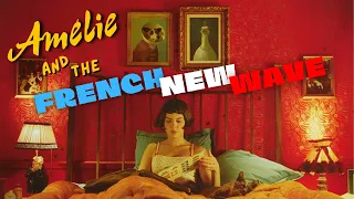 Amélie: Riding the French New Wave