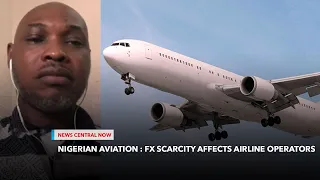 Nigerian Aviation : Scarcity of Foreign Exchange Affects Airline Operators