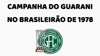 Campanha do Guarani no campeonato brasileiro de 1978 ( @italømuitølindø_TPX )