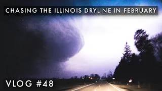 Chasing the Illinois Dryline in February | Vlog #48