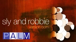 Sly and Robbie: Version Born [Full Album]