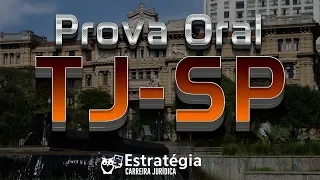 Dicas Finais para Prova Oral Juiz do TJ-SP