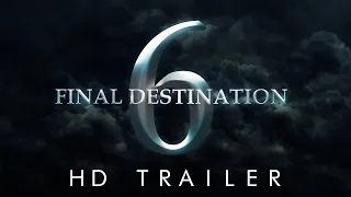 Final Destination 6  Trailer  2024