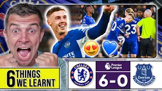 6 THINGS WE LEARNT FROM CHELSEA 6-0 EVERTON
