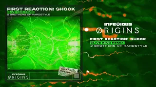 2 Brothers of Hardstyle - First Reaction! Shock (Clive King Remix) [InfeXious Origins 004]