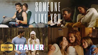 SOMEONE LIKE YOU | Official Trailer 2024