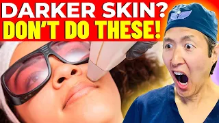 Plastic Surgeon Reveals 5 Do's and Don'ts for Darker Skin!