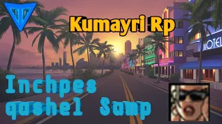 ԻՆՉՊԵՍ ՔԱՇԵԼ GTA SAMP ՀԱՄԱԿԱՐԳՉԻ ՄԵՋ ? 🎩 || KUMAYRI RP || || SAMP Hayeren || #youtubeAM