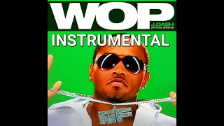 Wop - J. Dash (Official Instrumental)