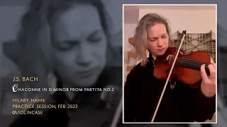 Hilary Hahn • Bach Chaconne PRACTICE (with mute)