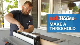 How to Make an Exterior Door Threshold | Ask This Old House